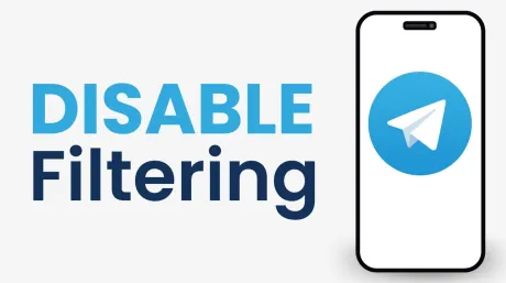 How to Disable Filtering on Telegram (Updated Guide)